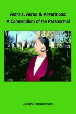 Astrals, Auras & Apparitions