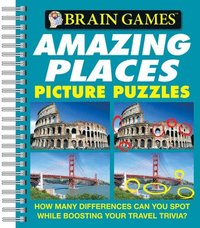 bokomslag Brain Games - Picture Puzzles: Amazing Places - How Many Differences Can You Spot While Boosting Your Travel Trivia?