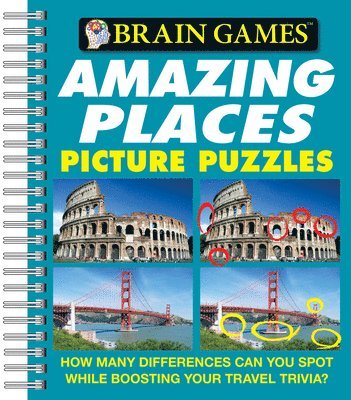 Publications International Ltd, Brain Games - Brain Games - Picture Puzzles: Amazing Places - How Many Differences Can You Spot While Boosting Your Travel Trivia?, Häftad
