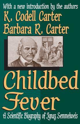 K. Codell Carter, Barbara R. Carter - Childbed Fever, Häftad