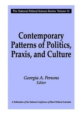 Contemporary Patterns of Politics, Praxis, and Culture 1