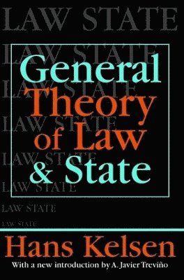 Hans Kelsen - General Theory of Law and State, Häftad