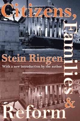 Stein Ringen - Citizens, Families, and Reform, Häftad