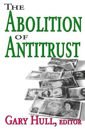 Abolition of Antitrust 1