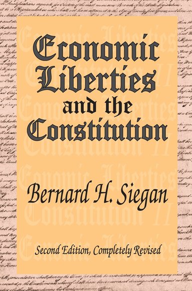 bokomslag Economic Liberties and the Constitution