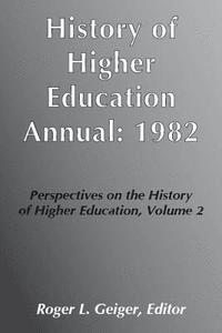 bokomslag History of Higher Education Annual: 1982