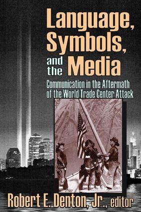 Jr. Denton, Robert E. - Language, Symbols, and the Media, Häftad