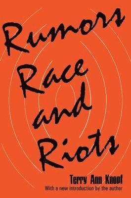 bokomslag Rumors, Race and Riots