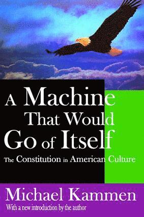 Michael Kammen, Russell Fraser - Machine That Would Go of Itself, Häftad
