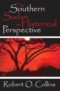 bokomslag The Southern Sudan in Historical Perspective