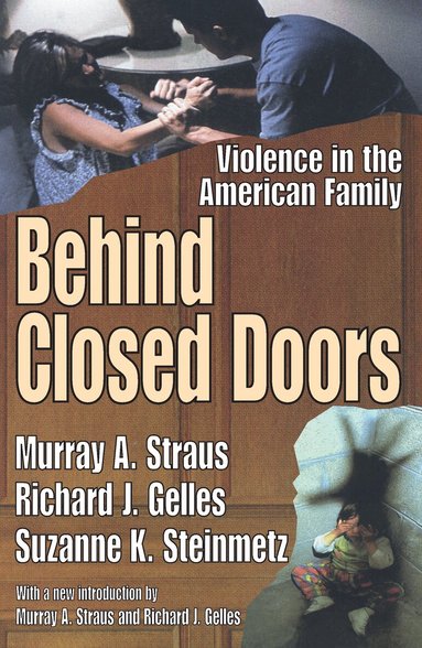 Murray A. Straus, Richard J. Gelles, Suzanne K. Steinmetz - Behind Closed Doors, Häftad