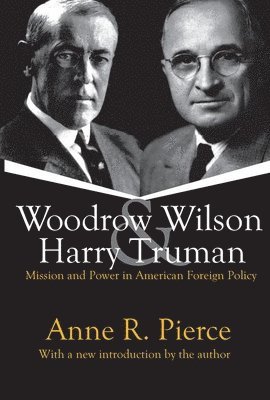 bokomslag Woodrow Wilson and Harry Truman