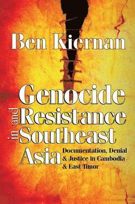Ben Kiernan - Genocide and Resistance in Southeast Asia, Inbunden