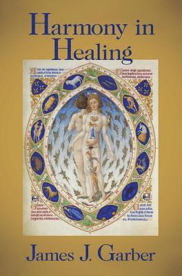 James Garber - Harmony in Healing, Inbunden
