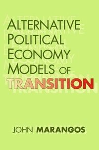 bokomslag Alternative Political Economy Models of Transition