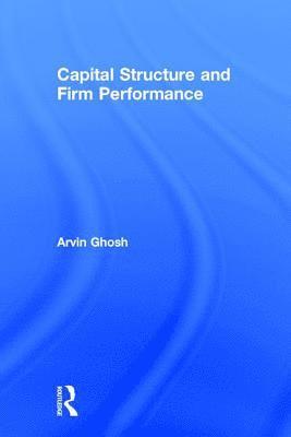 Capital Structure and Firm Performance 1