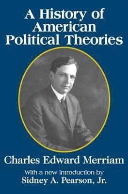 A History of American Political Theories 1