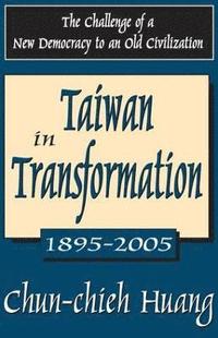 bokomslag Taiwan in Transformation 1895-2005
