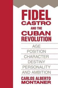 bokomslag Fidel Castro and the Cuban Revolution