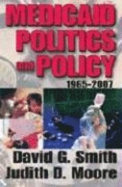 Medicaid Politics and Policy 1