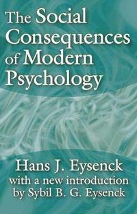 bokomslag The Social Consequences of Modern Psychology