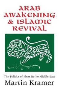 bokomslag Arab Awakening and Islamic Revival