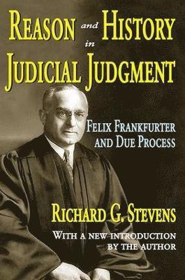 bokomslag Reason and History in Judicial Judgment