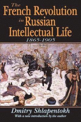 The French Revolution in Russian Intellectual Life 1
