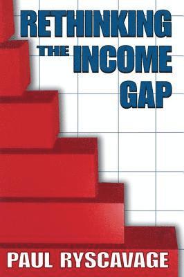 Rethinking the Income Gap 1