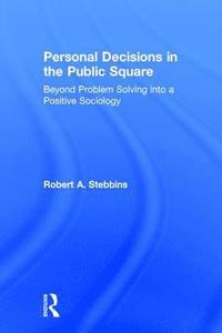 bokomslag Personal Decisions in the Public Square