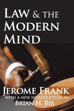 Jerome Frank, Brian H. Bix - Law and the Modern Mind, Häftad