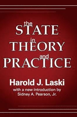 The State in Theory and Practice 1