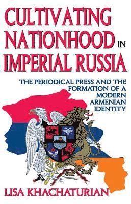 Cultivating Nationhood in Imperial Russia 1