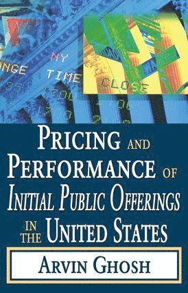 bokomslag Pricing and Performance of Initial Public Offerings in the United States