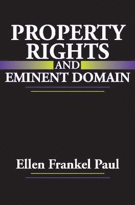 Property Rights and Eminent Domain 1