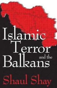 bokomslag Islamic Terror and the Balkans