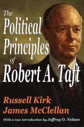 Russell Kirk - Political Principles of Robert A. Taft, Häftad