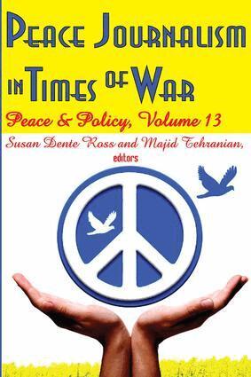 Majid Tehranian - Peace Journalism in Times of War, Häftad