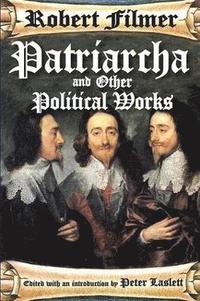 bokomslag Patriarcha and Other Political Works