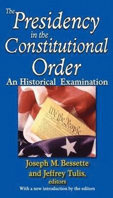 The Presidency in the Constitutional Order 1