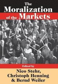 bokomslag The Moralization of the Markets