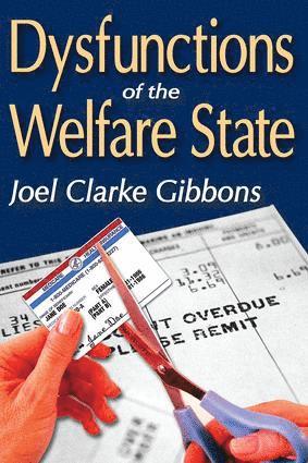 Dysfunctions of the Welfare State