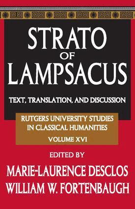 William W. Fortenbaugh, Marie-Laurence Desclos, William W. Fortenbaugh - Strato of Lampsacus, Inbunden