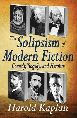 bokomslag The Solipsism of Modern Fiction