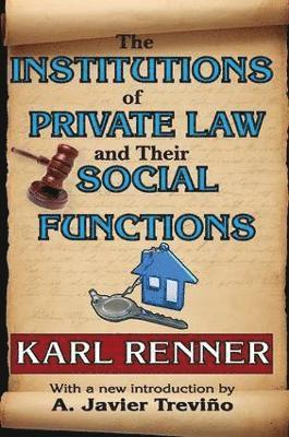 bokomslag The Institutions of Private Law and Their Social Functions