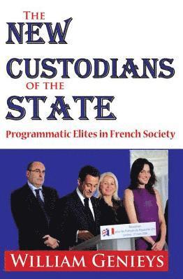 William Genieys - New Custodians of the State, Inbunden