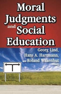 Moral Judgments and Social Education 1