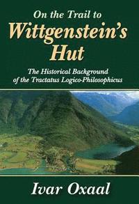 bokomslag On the Trail to Wittgenstein's Hut