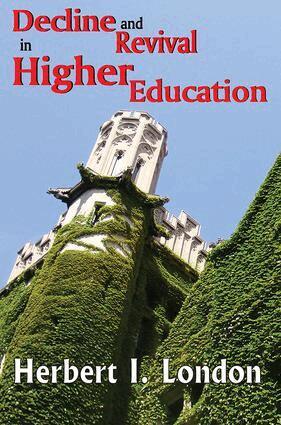 Herbert I. London - Decline and Revival in Higher Education, Inbunden