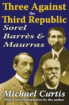 Three Against the Third Republic 1